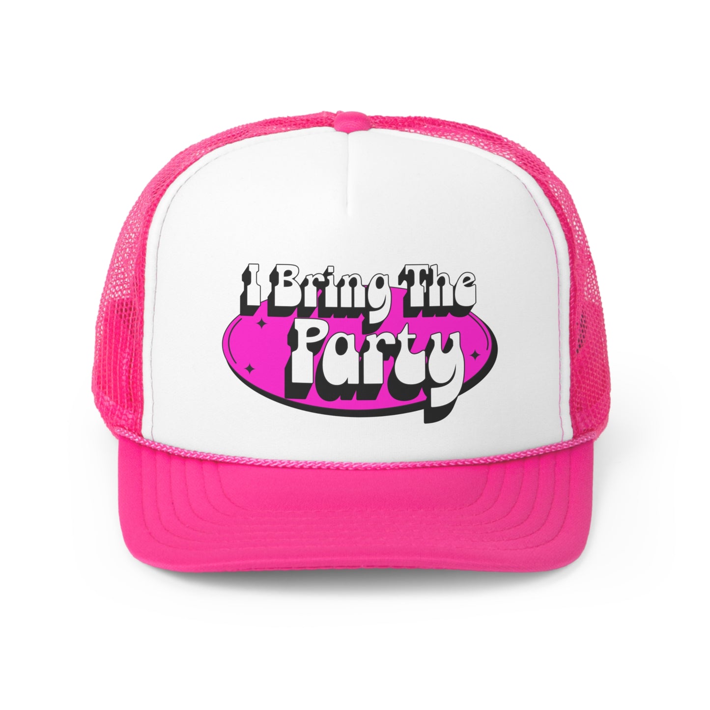 I Bring The Party Trucker Cap