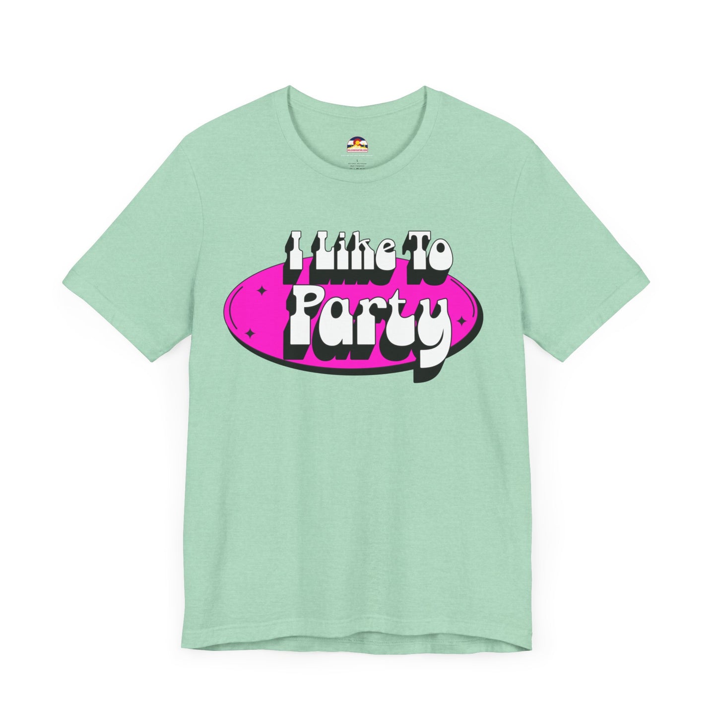 I Like To Party T-Shirt