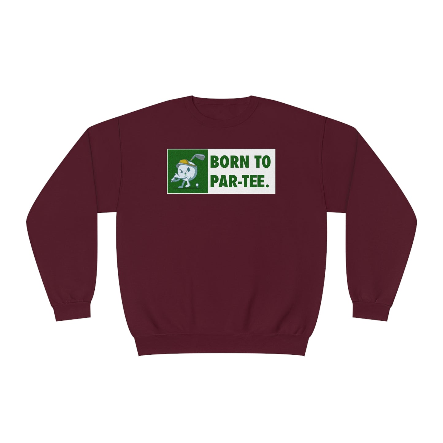 Born To "Par Tee" Sweatshirt