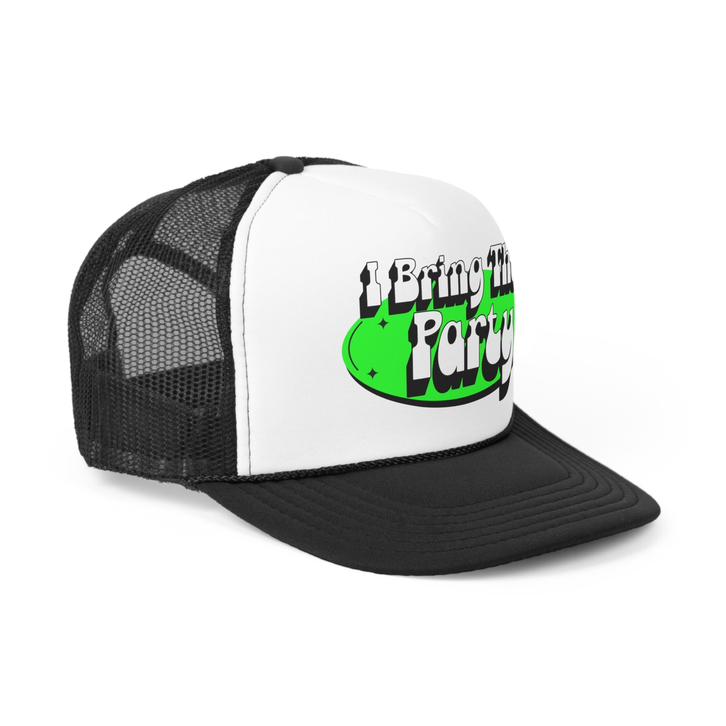 I Bring The Party Trucker Cap