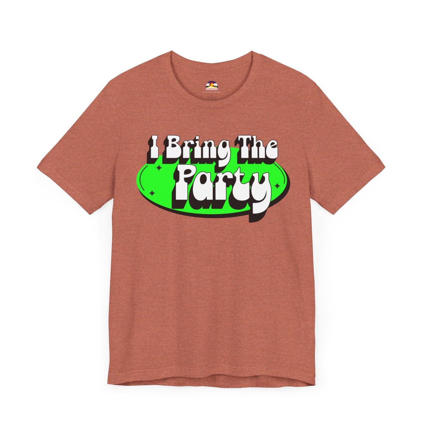 I Bring The Party T-Shirt