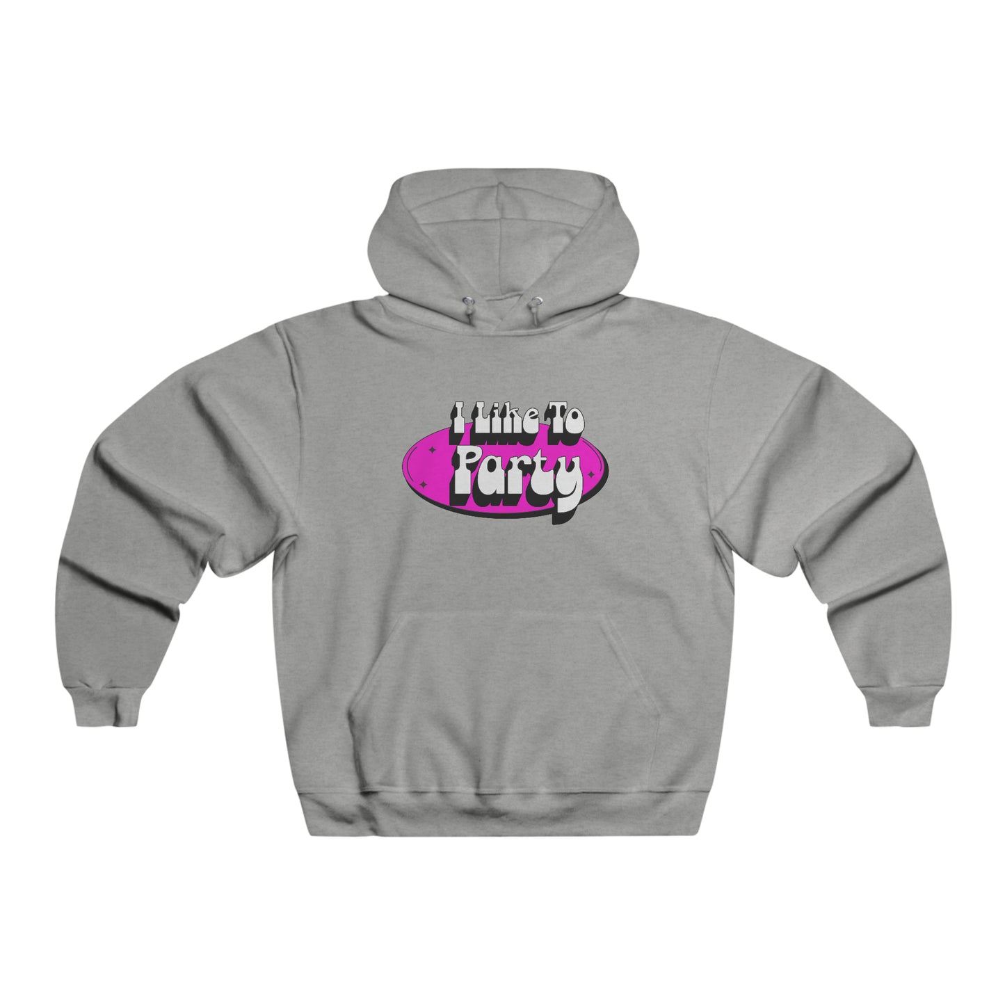 I Like To Party Hoodie