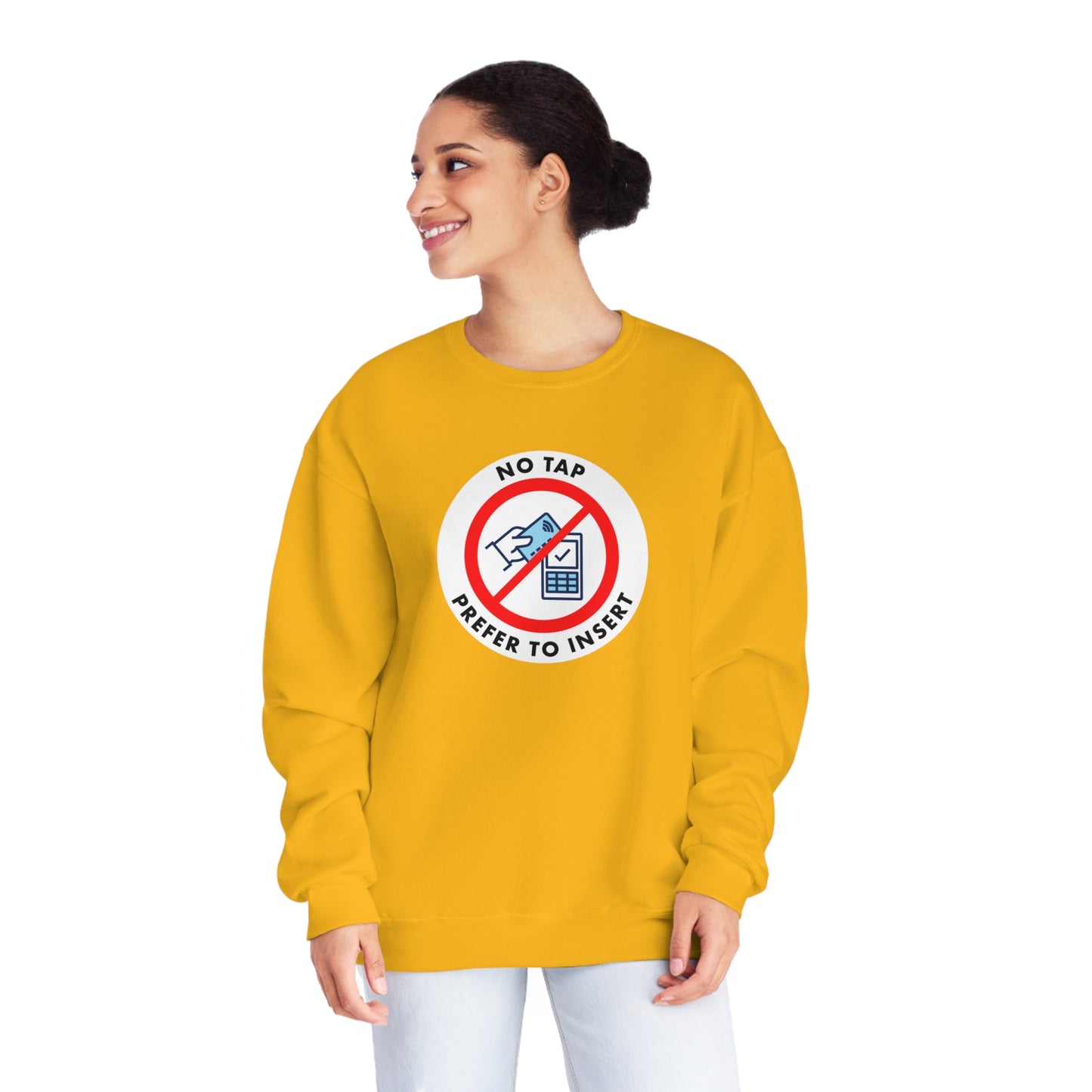 No Tap, I Prefer To Insert Sweatshirt