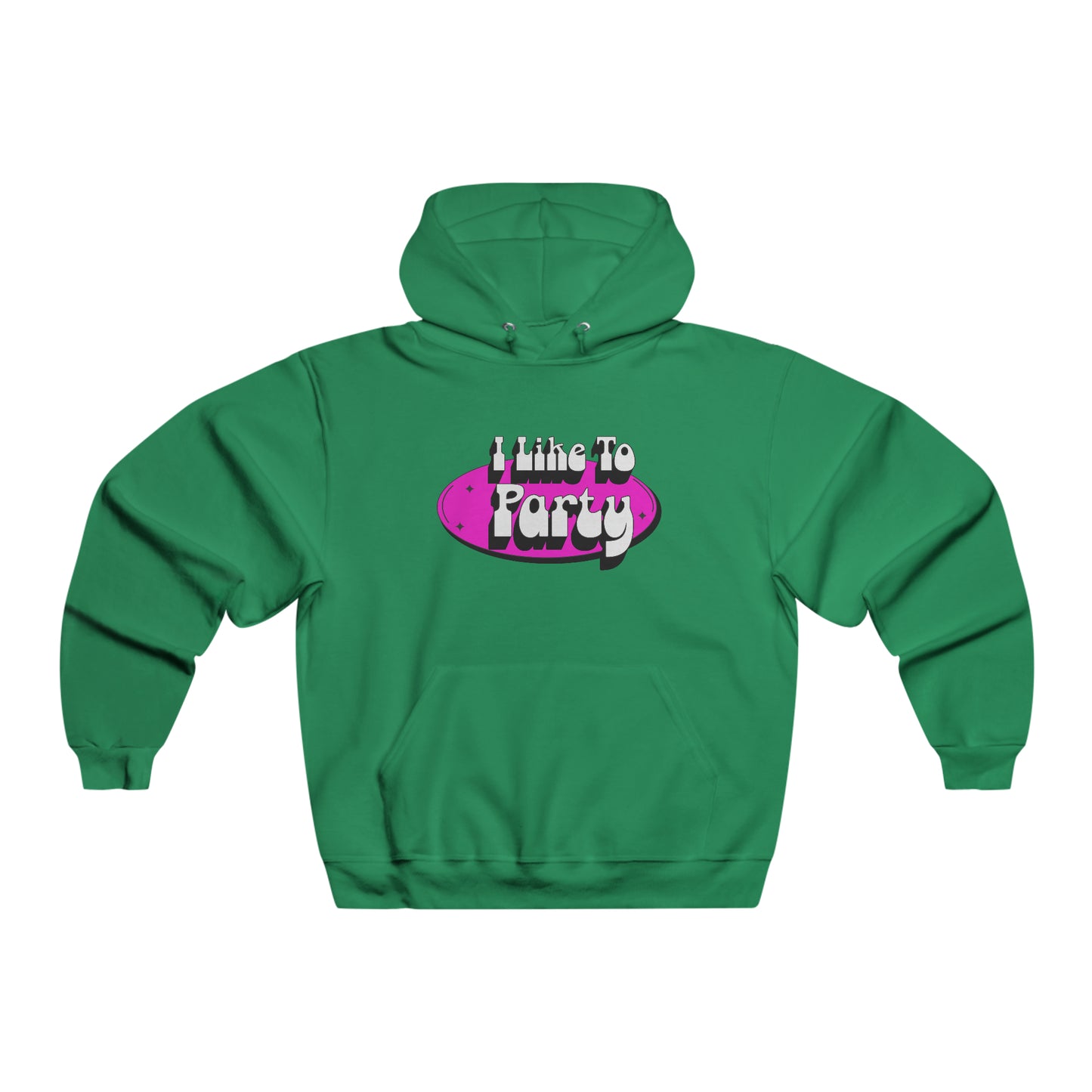 I Like To Party Hoodie