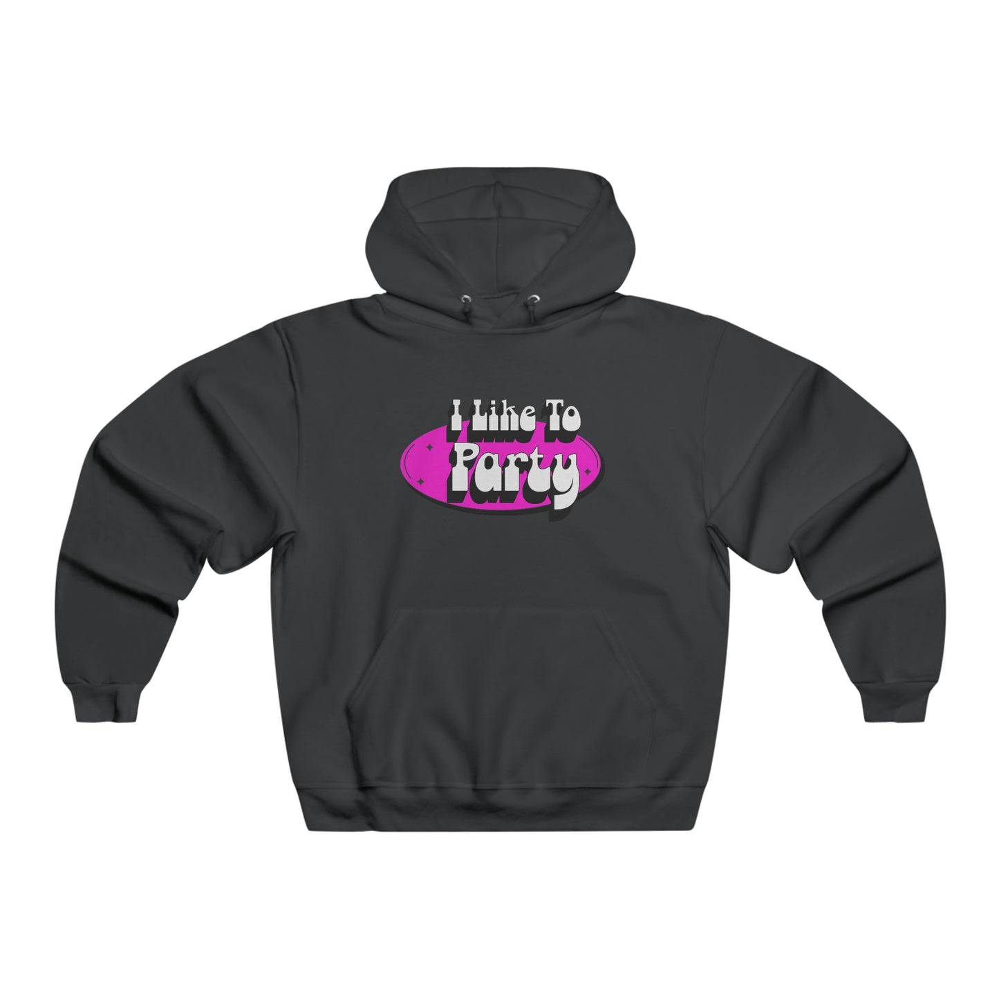 I Like To Party Hoodie