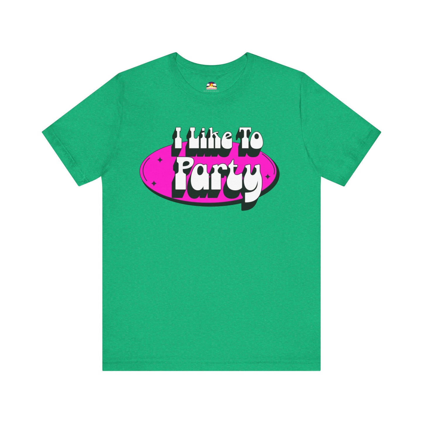 I Like To Party T-Shirt