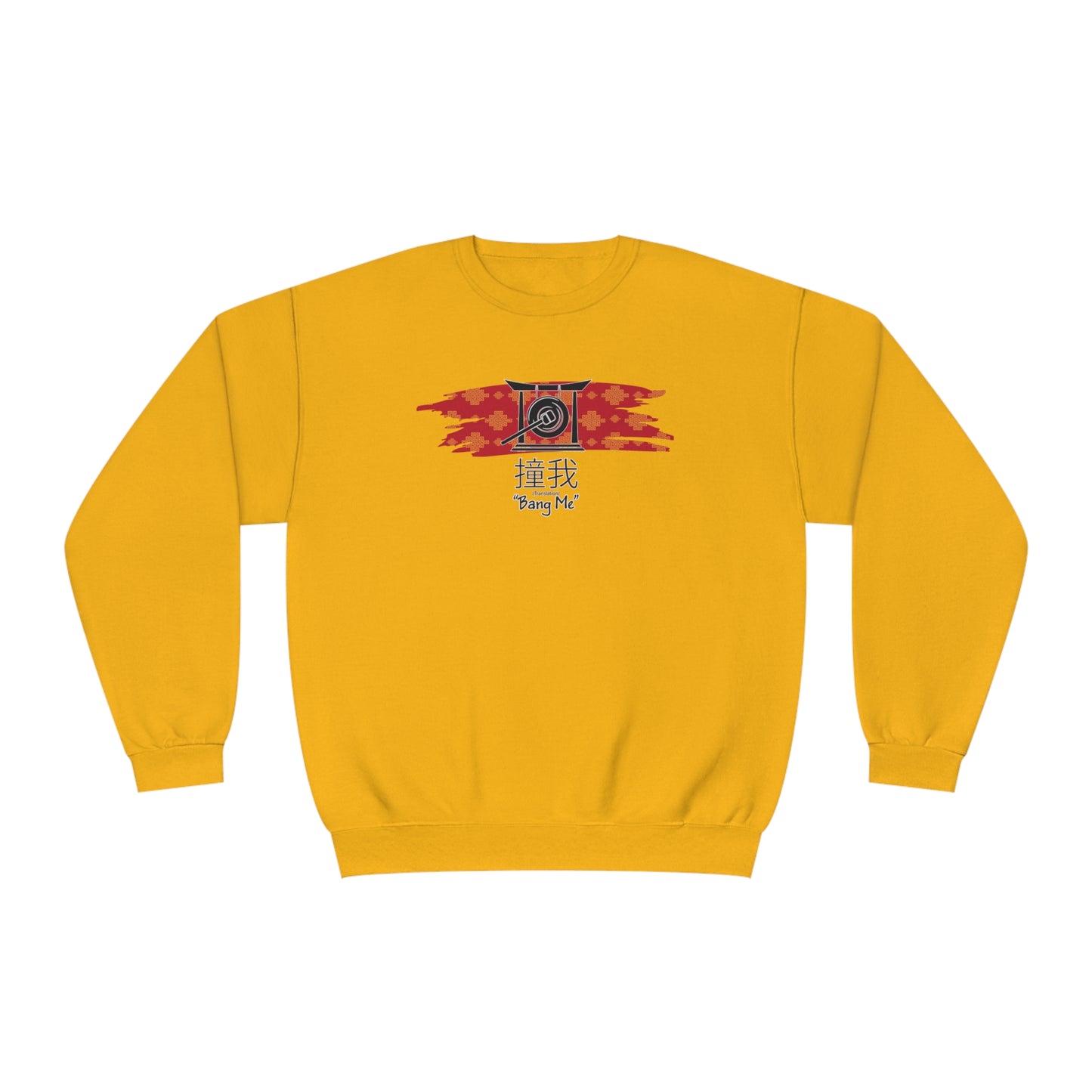 Bang Me Sweatshirt