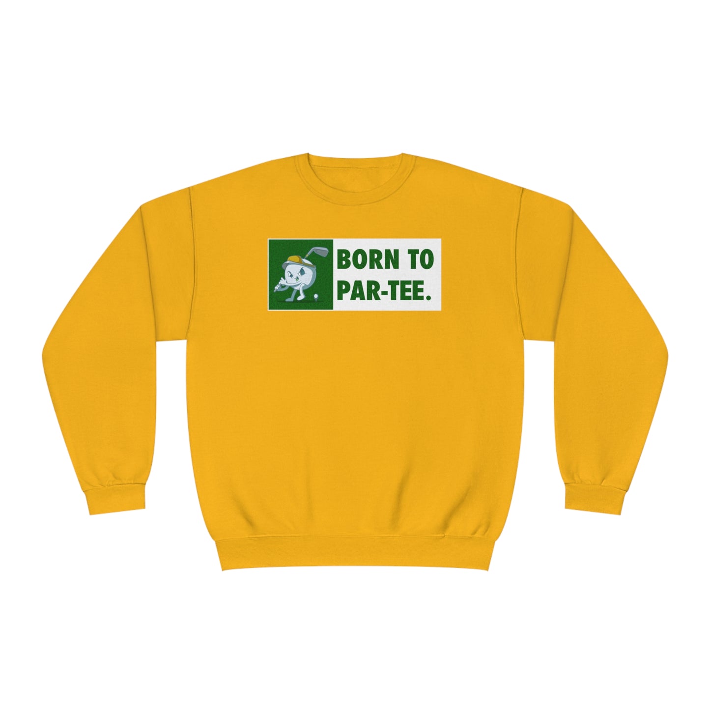 Born To "Par Tee" Sweatshirt