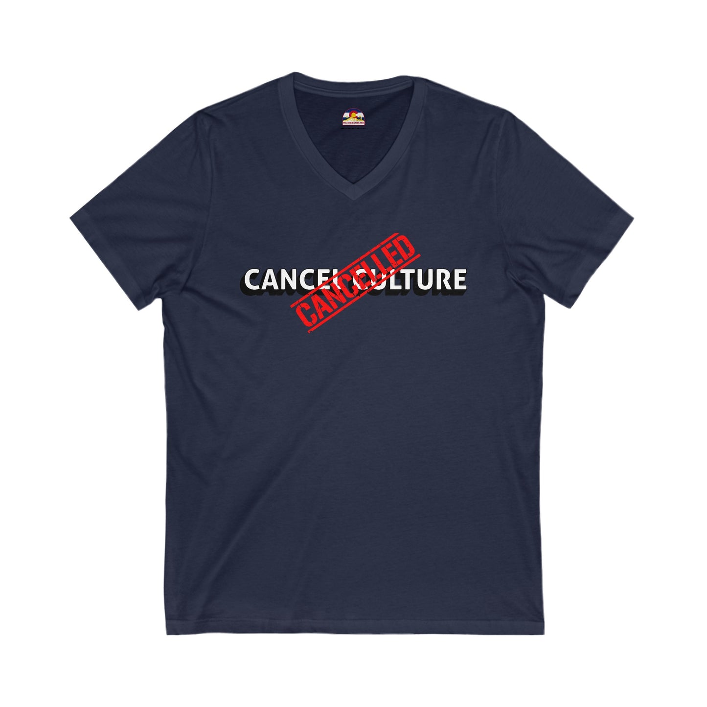 Cancel Culture is Cancelled T-Shirt V-Neck