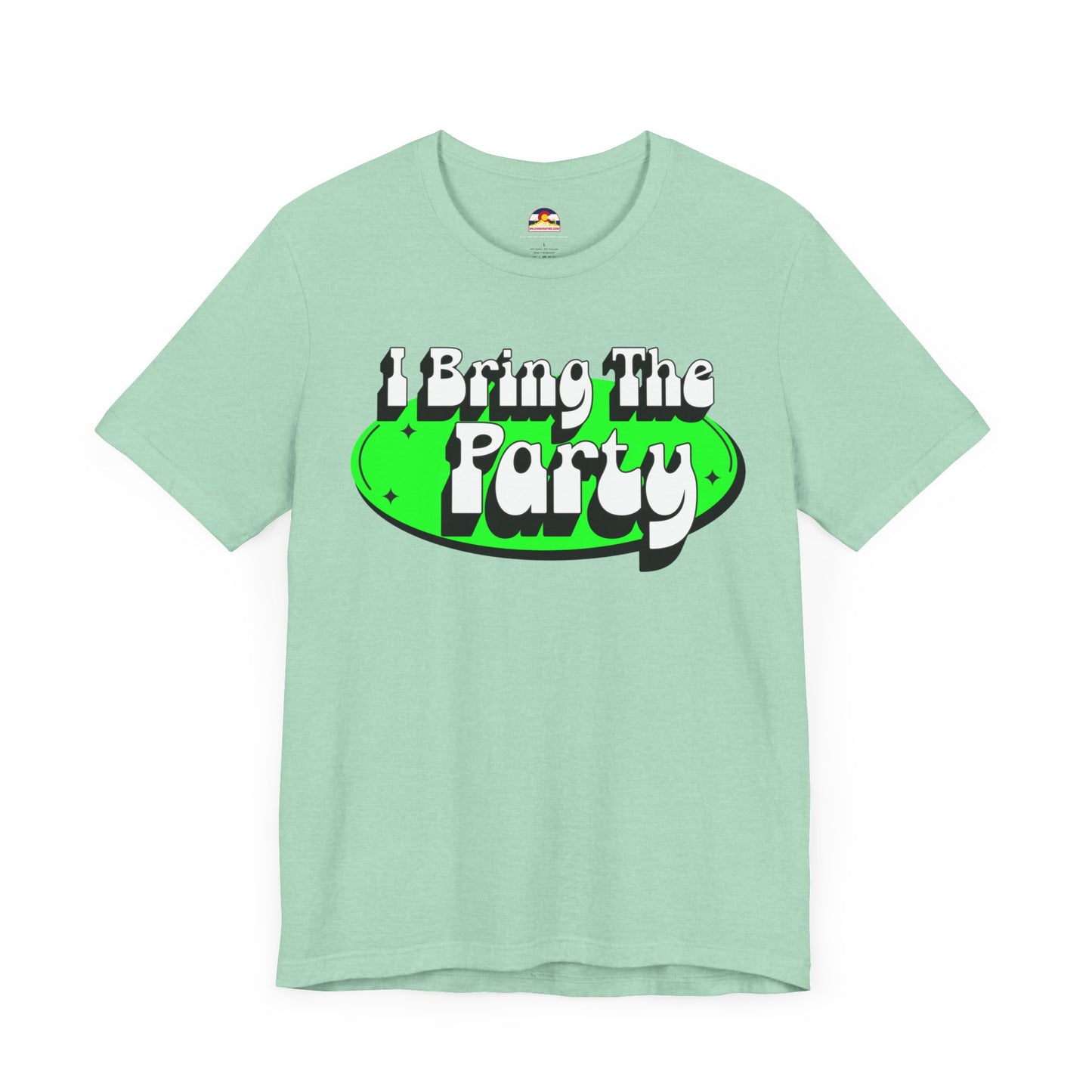 I Bring The Party T-Shirt