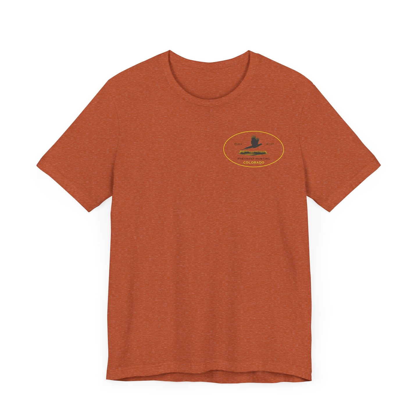 Pheasant Hunting Don't Suck - Colorado T-Shirt Jersey Short Sleeve Tee