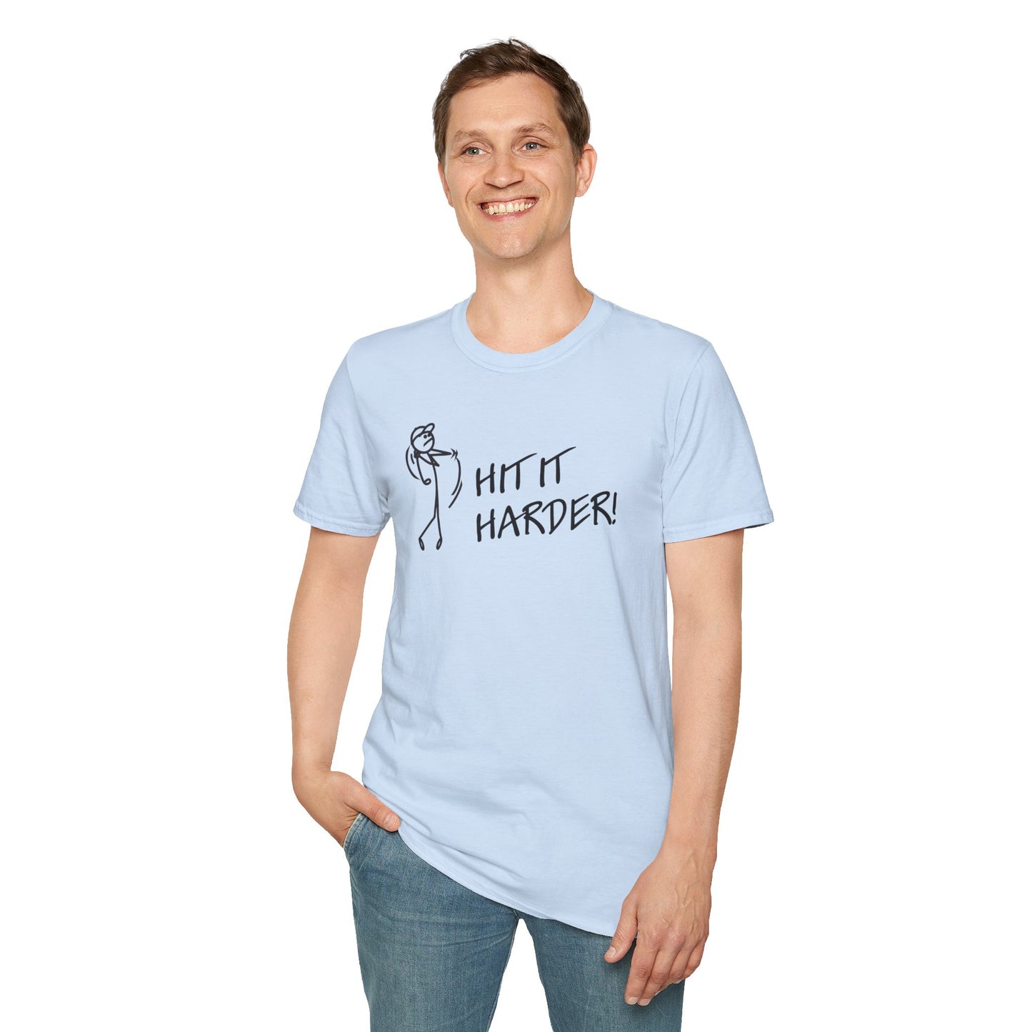 Hit It Harder - Men's T-Shirt