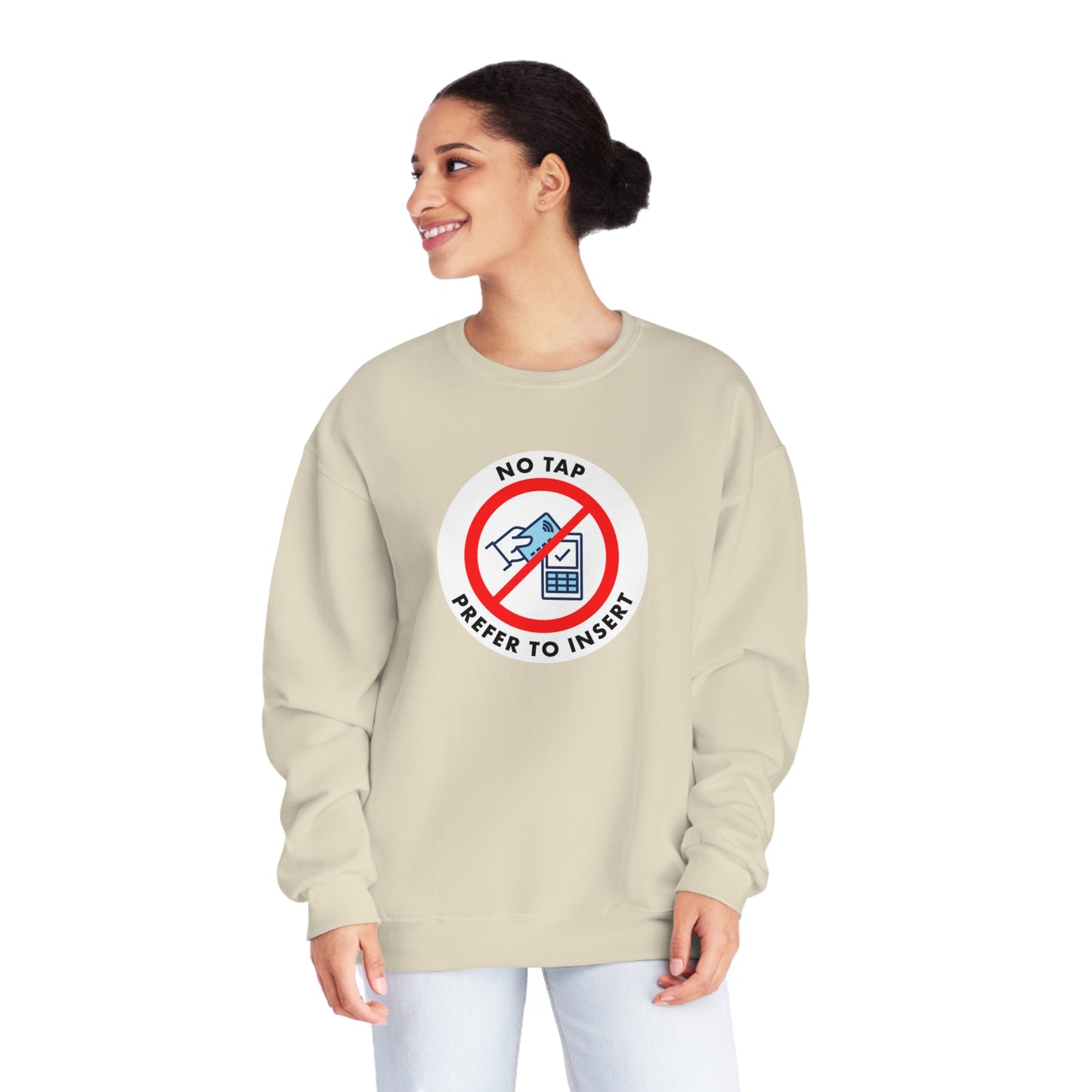 No Tap, I Prefer To Insert Sweatshirt