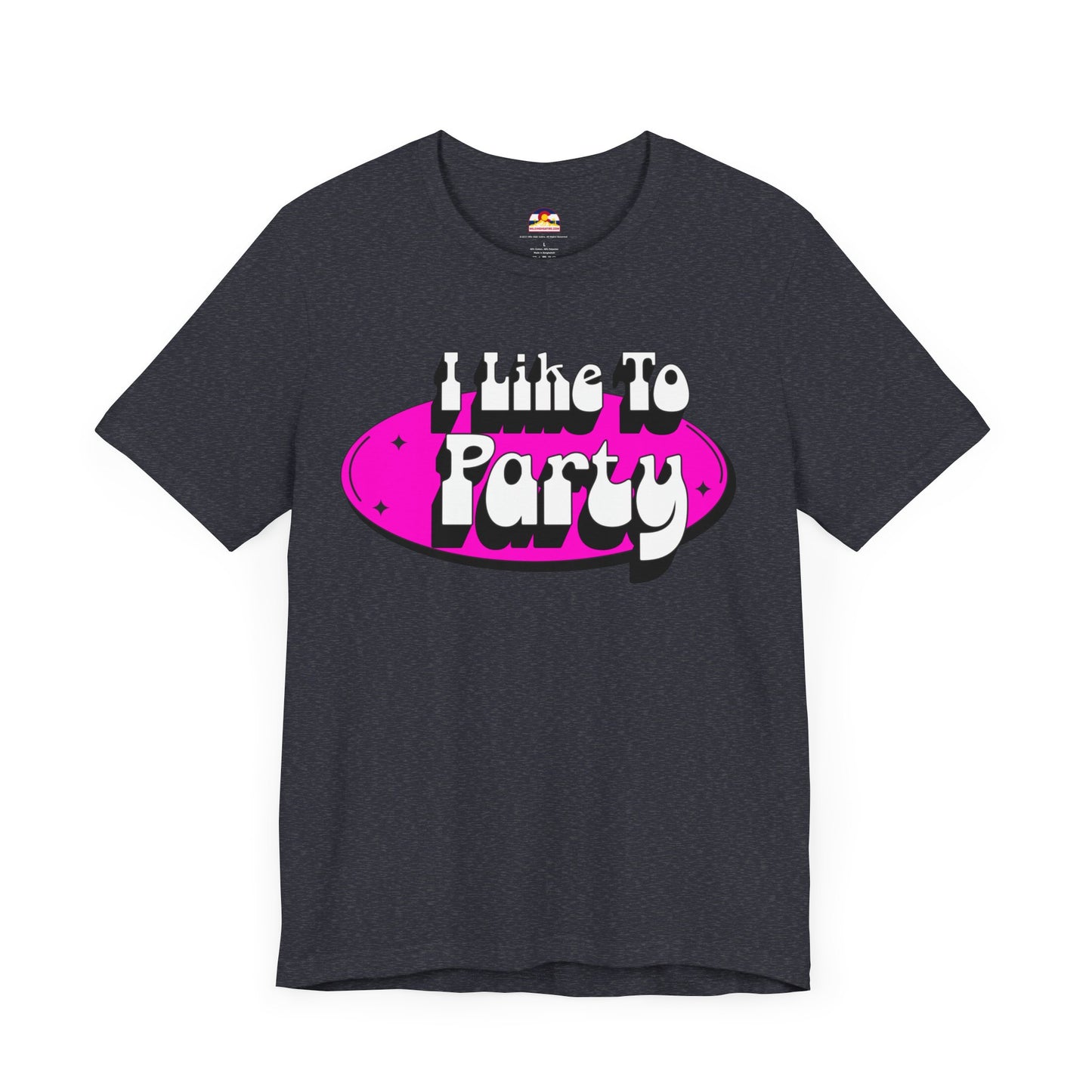I Like To Party T-Shirt