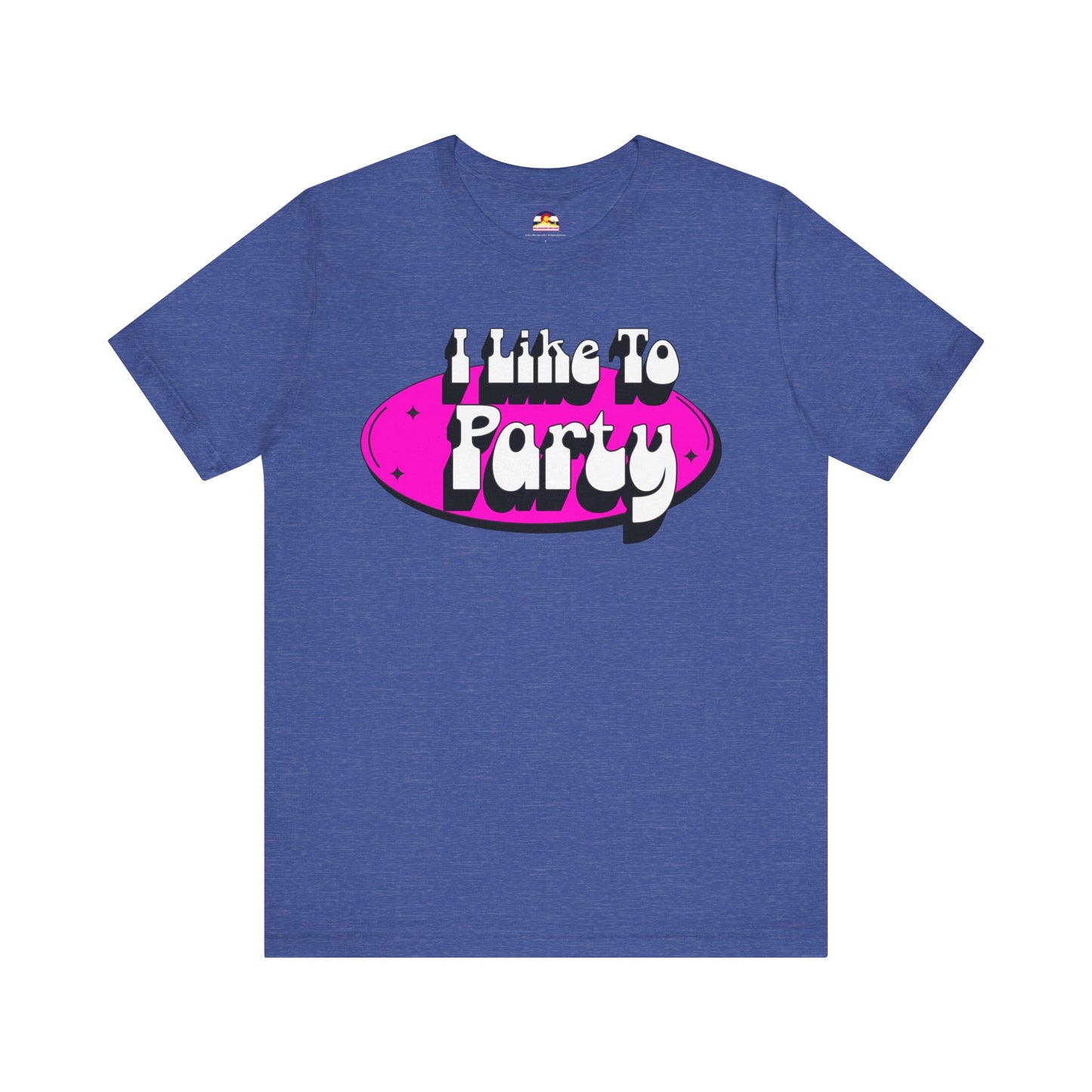 I Like To Party T-Shirt