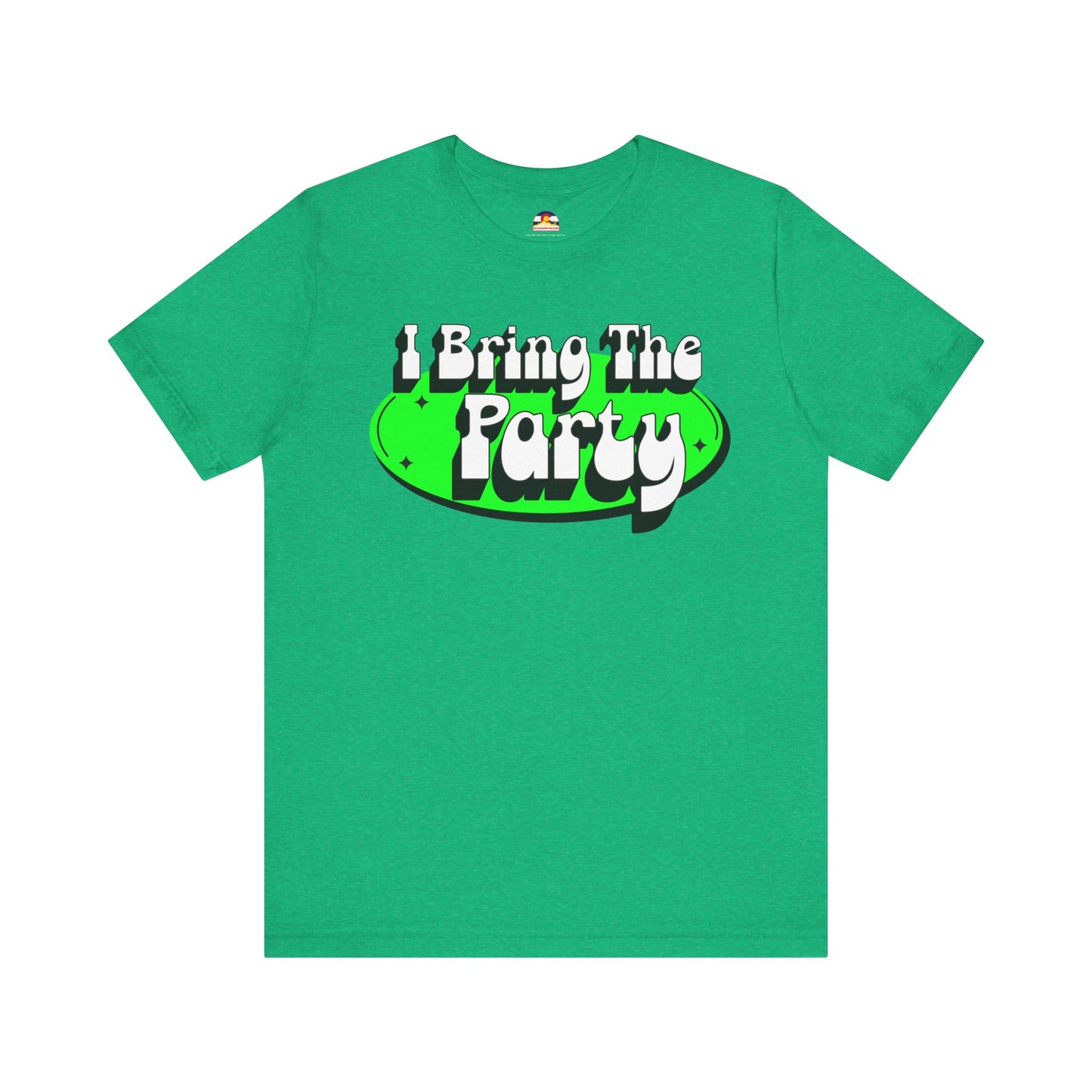 I Bring The Party T-Shirt
