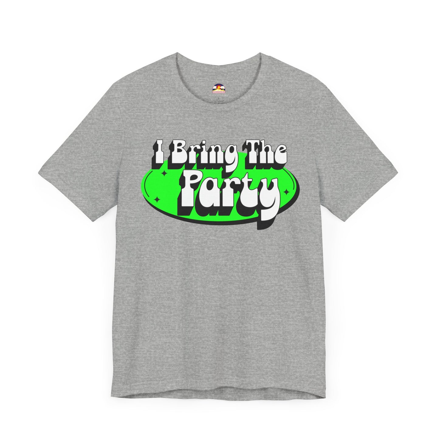 I Bring The Party T-Shirt