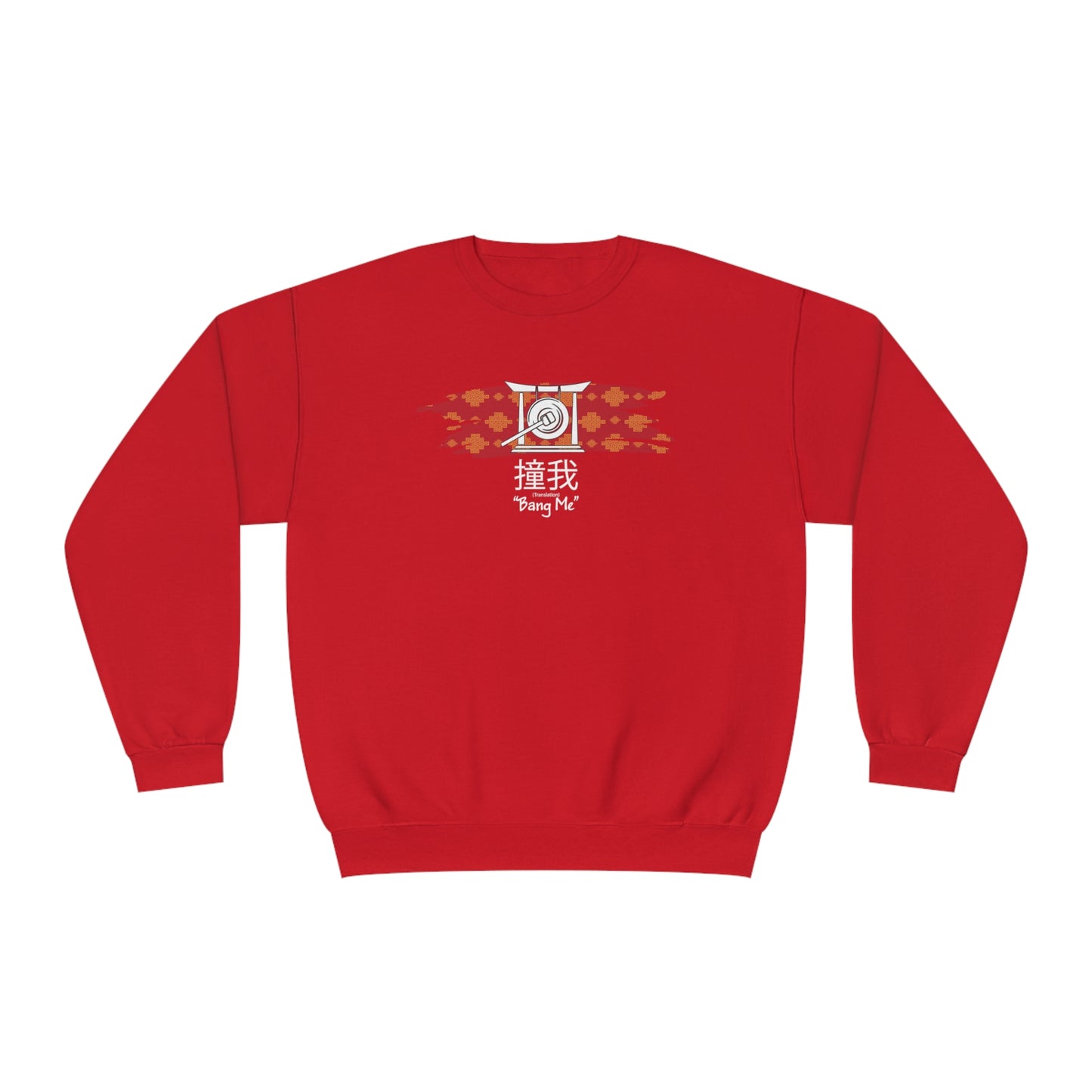 Bang Me Sweatshirt