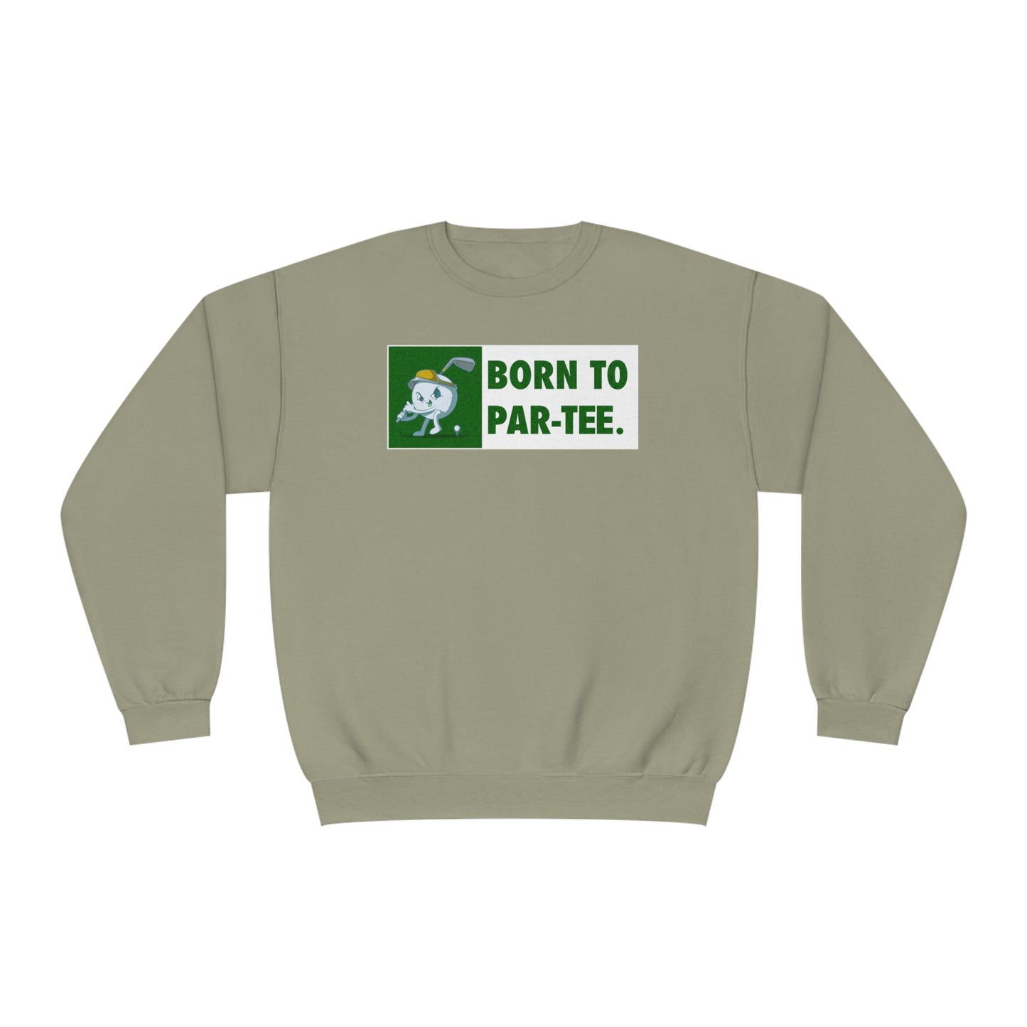 Born To "Par Tee" Sweatshirt