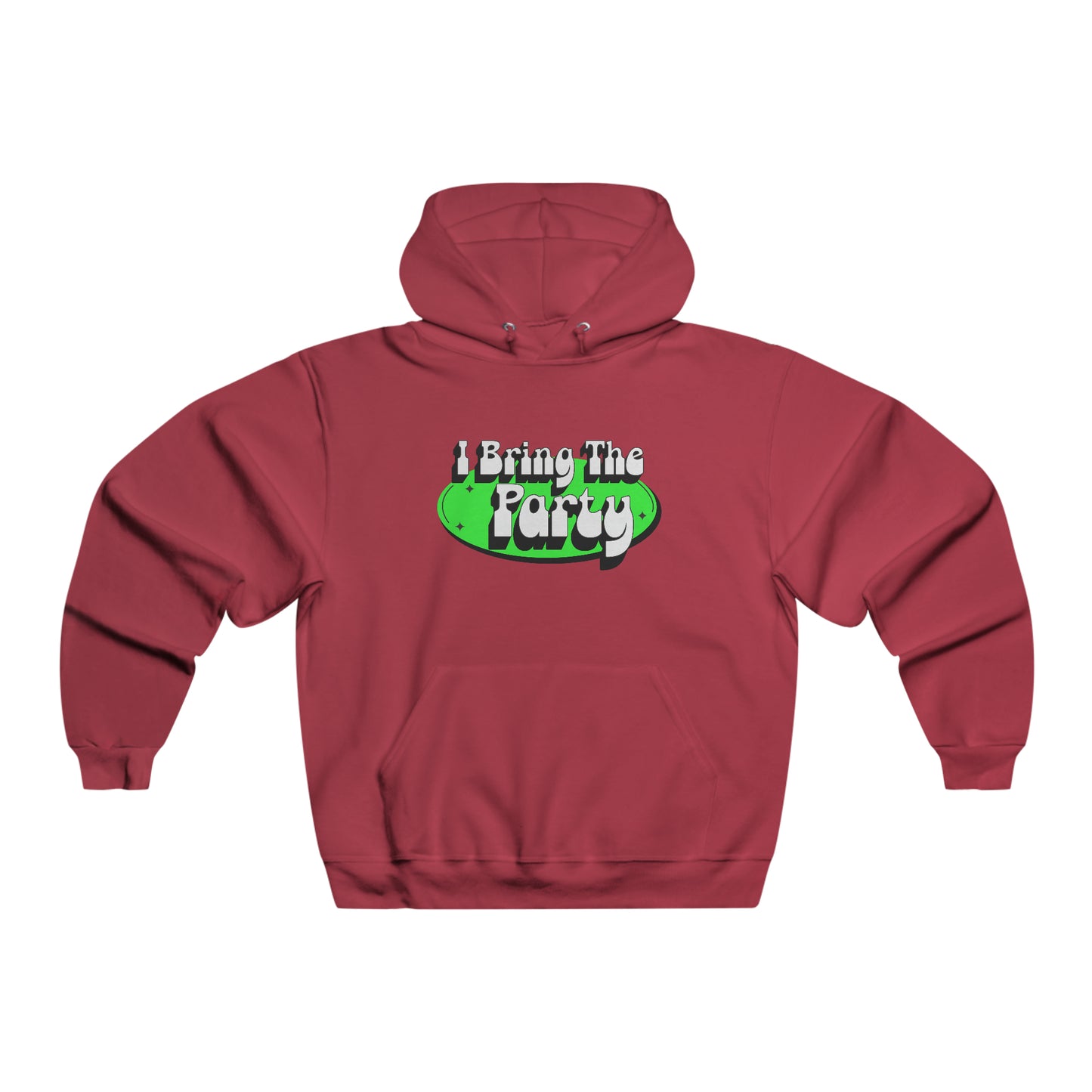 I Bring The Party Hoodie