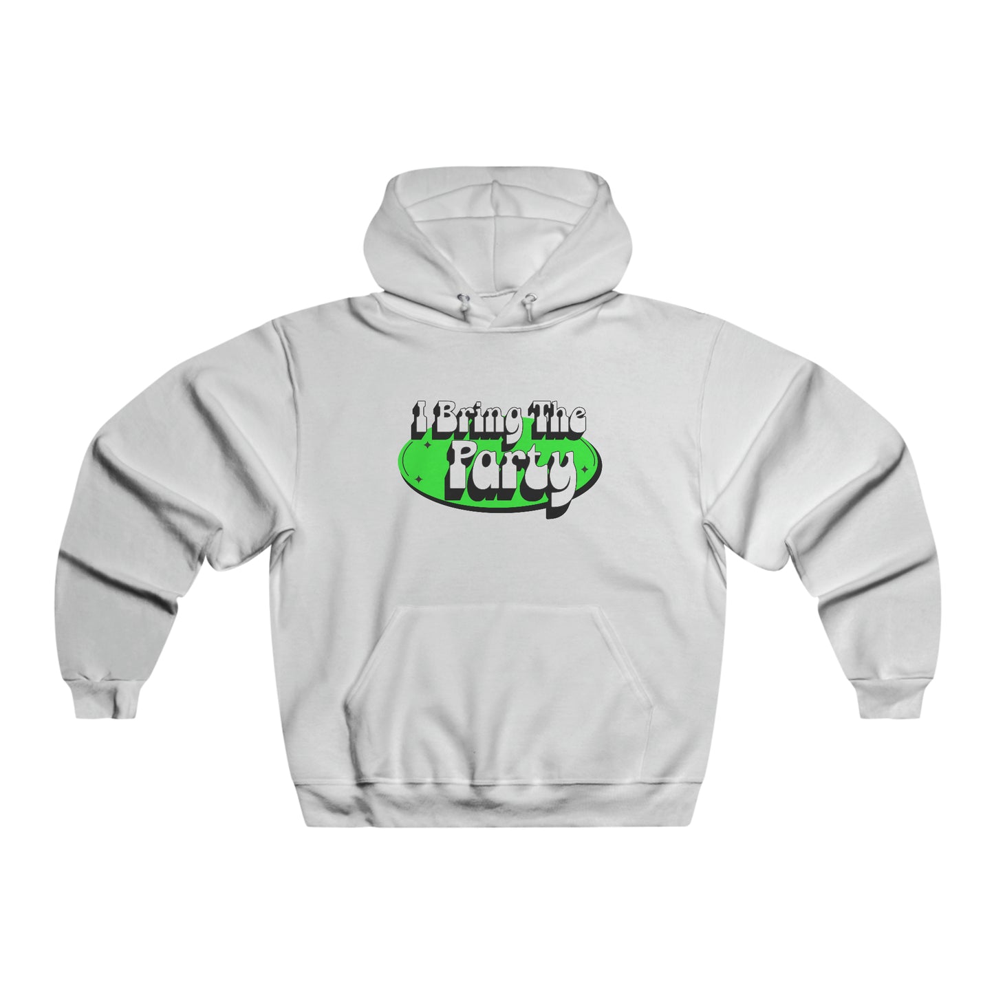 I Bring The Party Hoodie