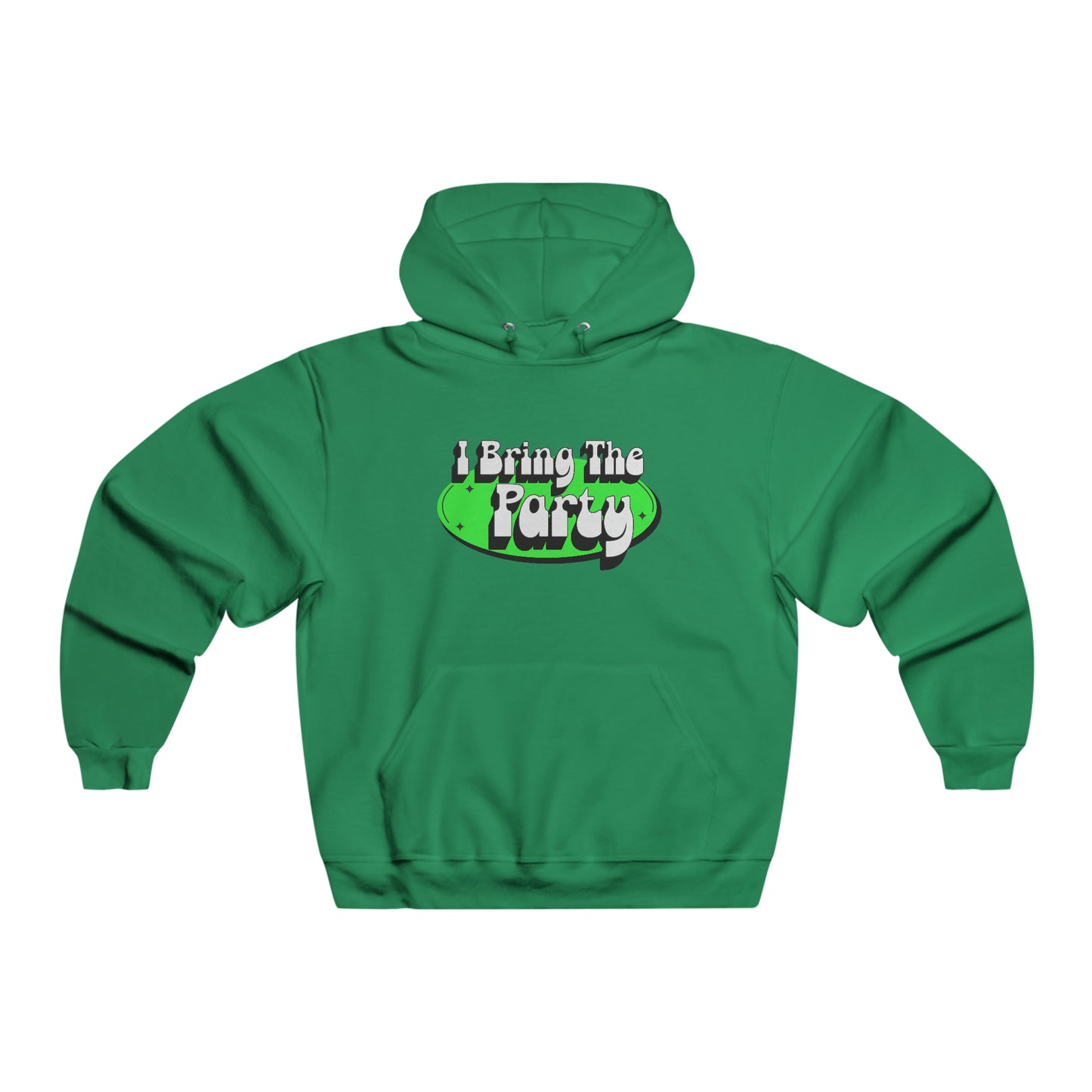 I Bring The Party Hoodie
