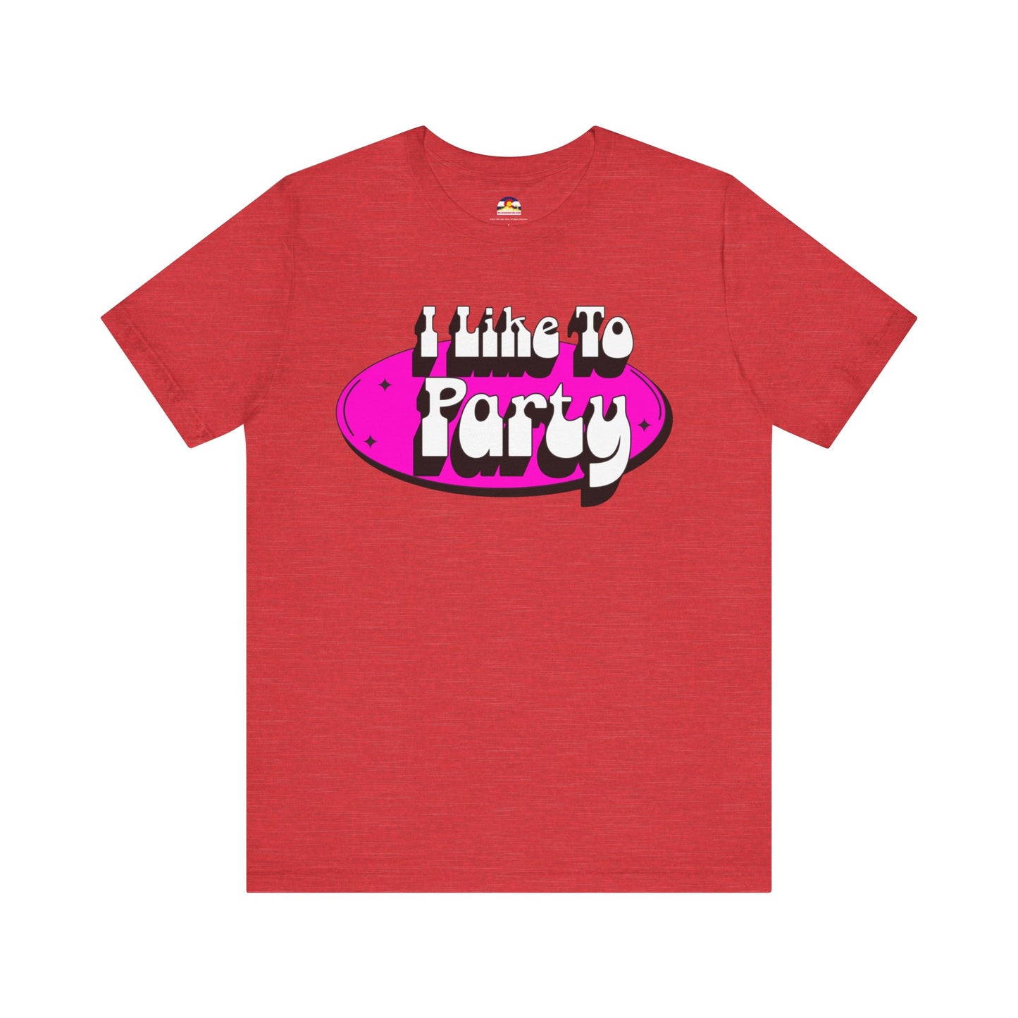 I Like To Party T-Shirt