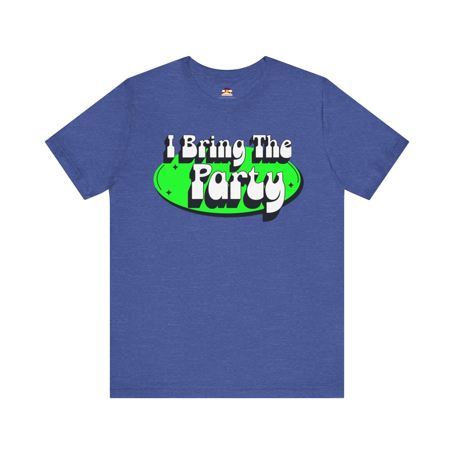 I Bring The Party T-Shirt