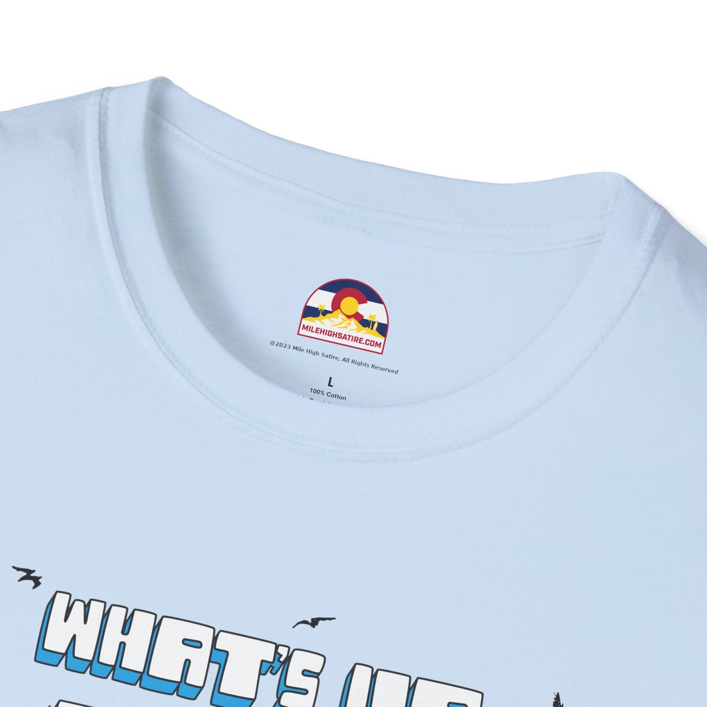 What's Up My Dude? T-Shirt