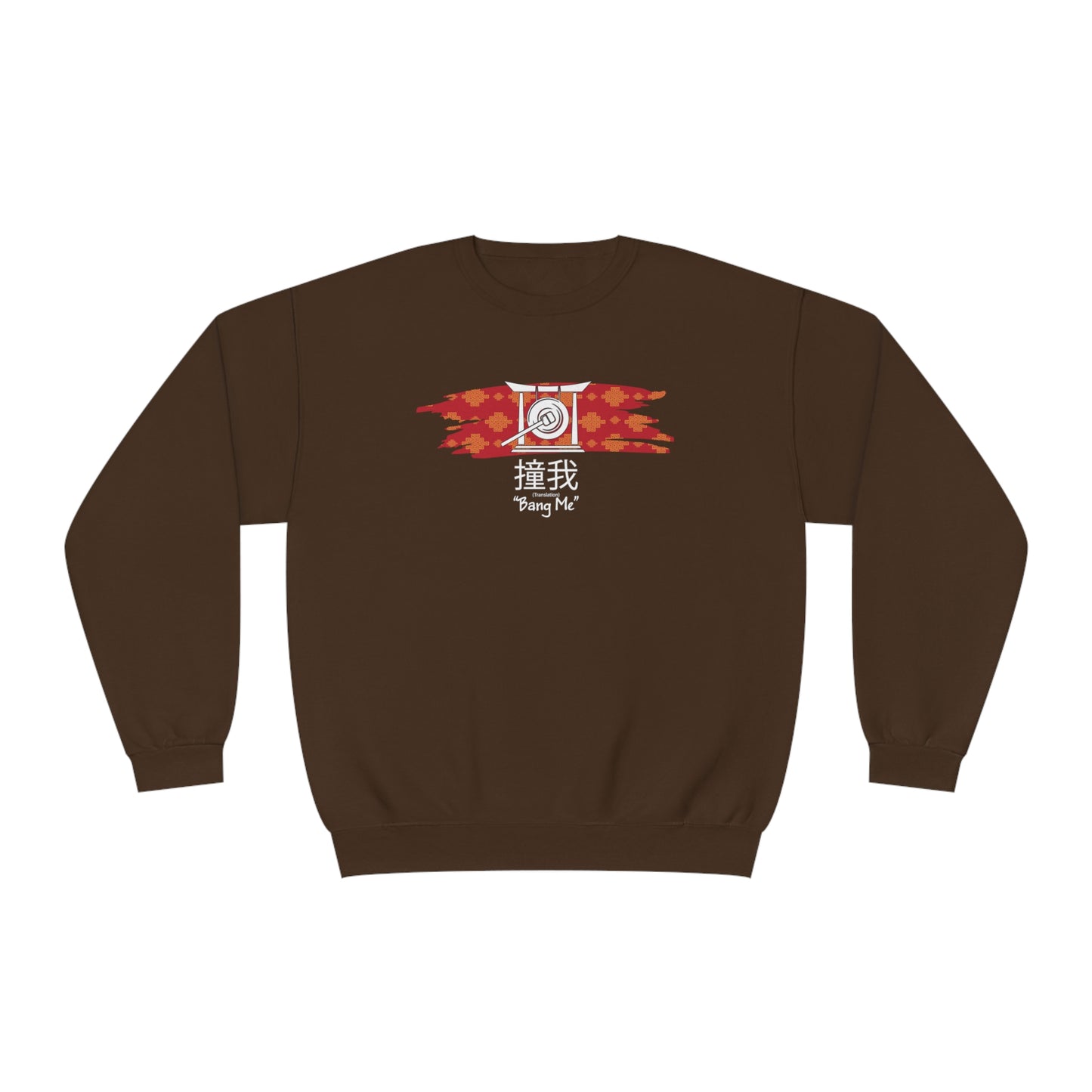 Bang Me Sweatshirt