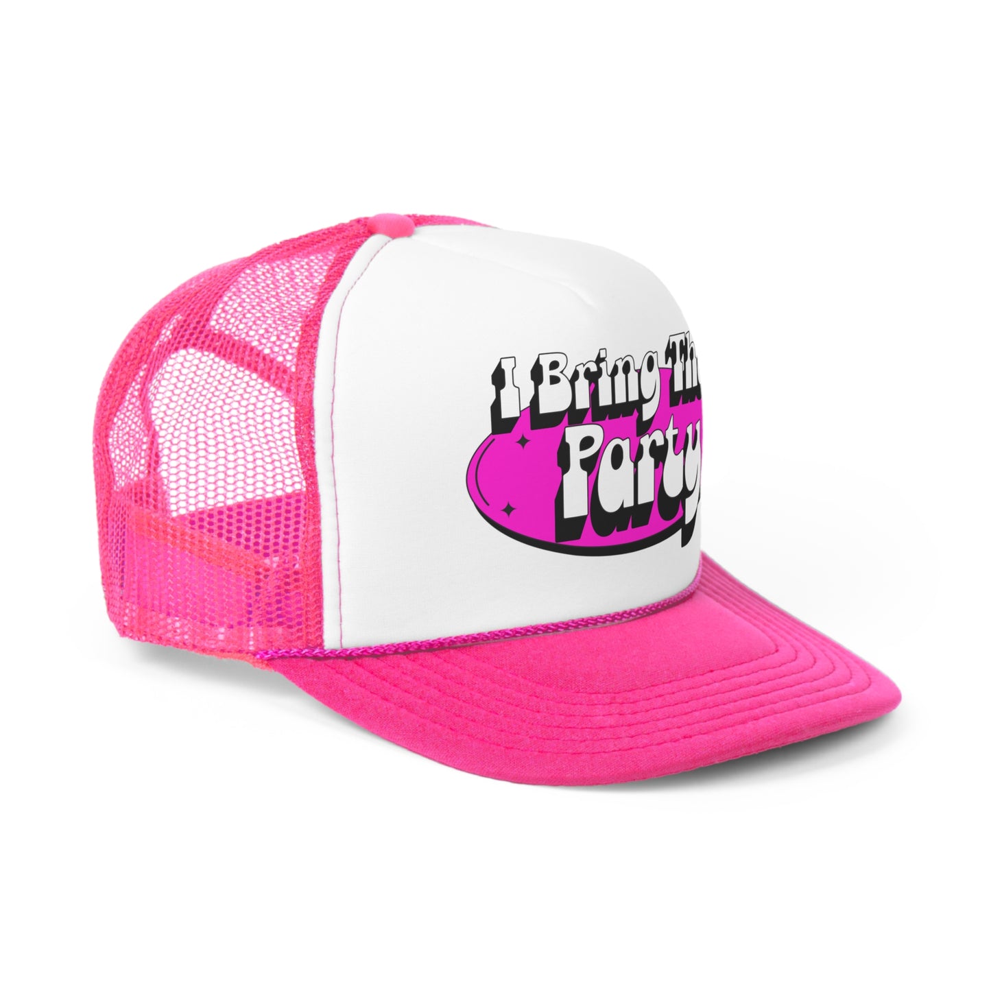 I Bring The Party Trucker Cap