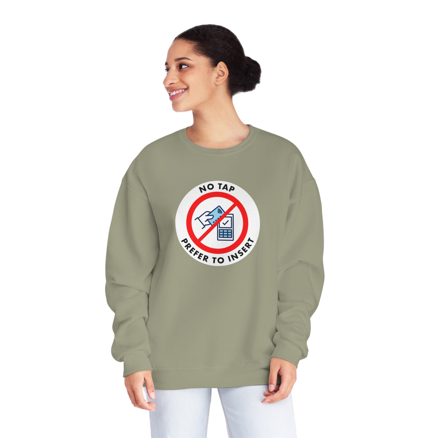 No Tap, I Prefer To Insert Sweatshirt