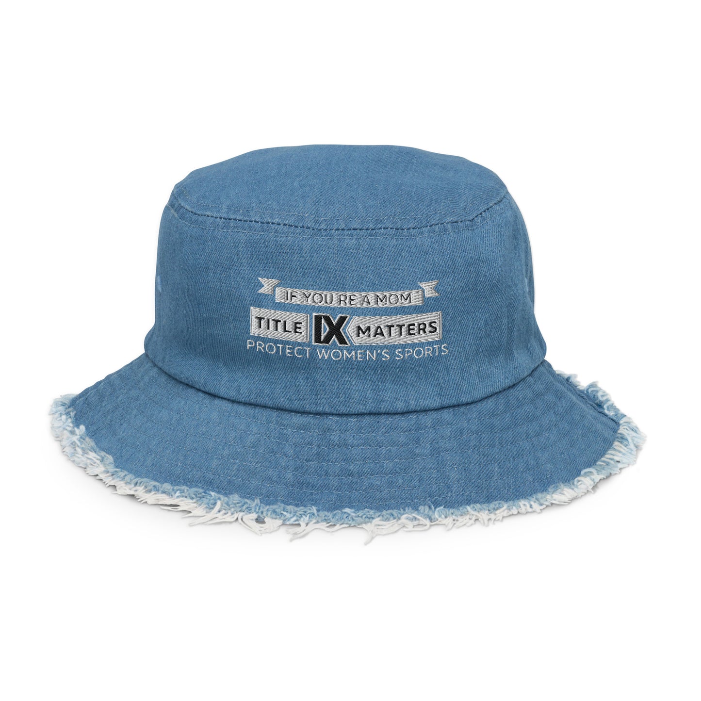 If You're a Mom Distressed denim bucket hat Embroidered