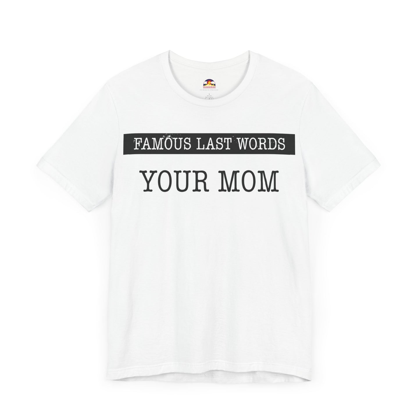 FLW Your Mom T-shirt