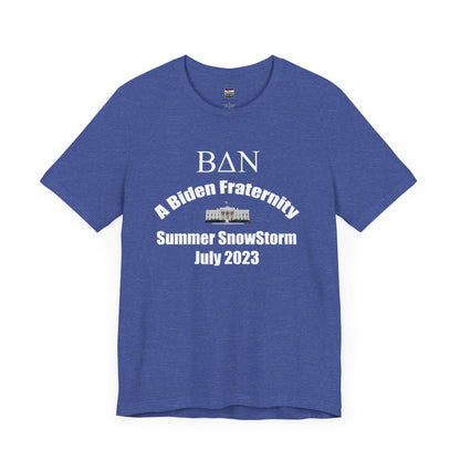 Biden Family Fraternity - Summer Snowstorm '23 T-Shirt