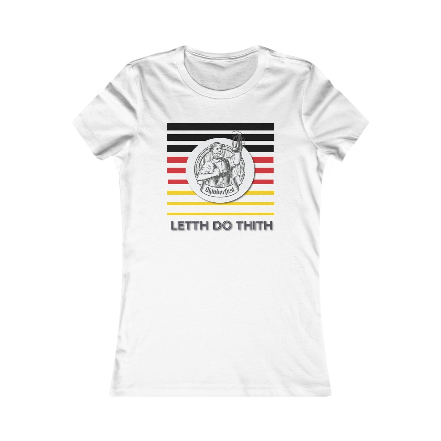 Oktoberfest Letth Do Thith T-Shirt