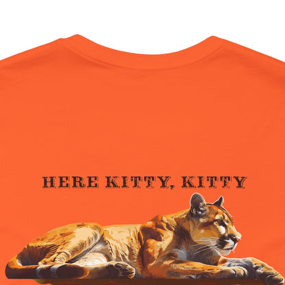 Here Kitty Kitty - Colorado T-Shirt Jersey Short Sleeve Tee