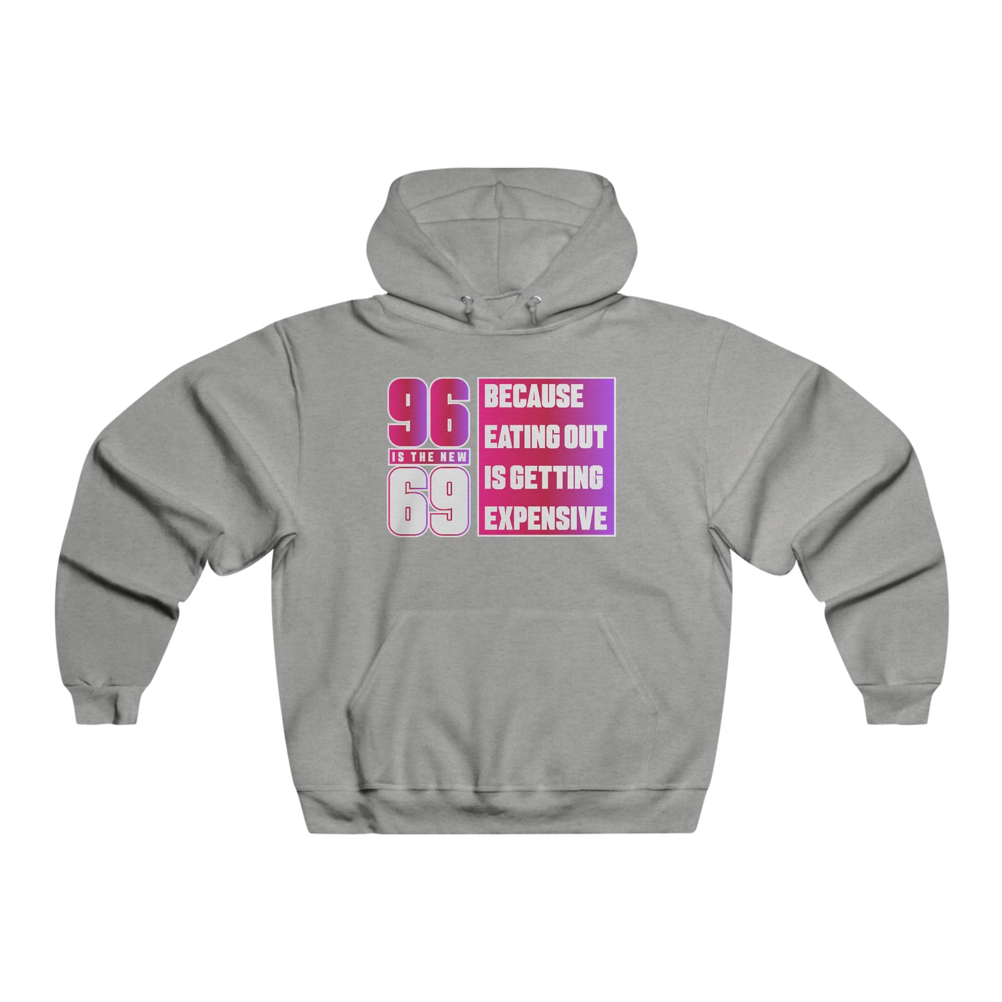 "96 Is The New 69" Hoodie