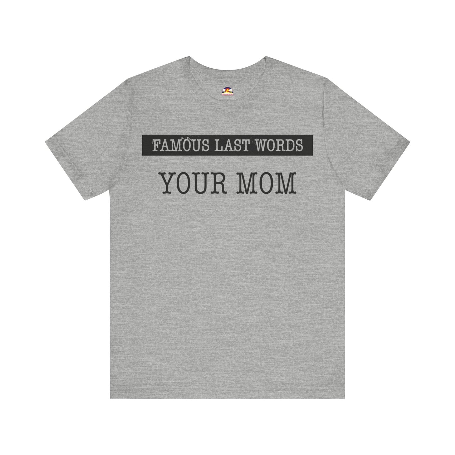 FLW Your Mom T-shirt