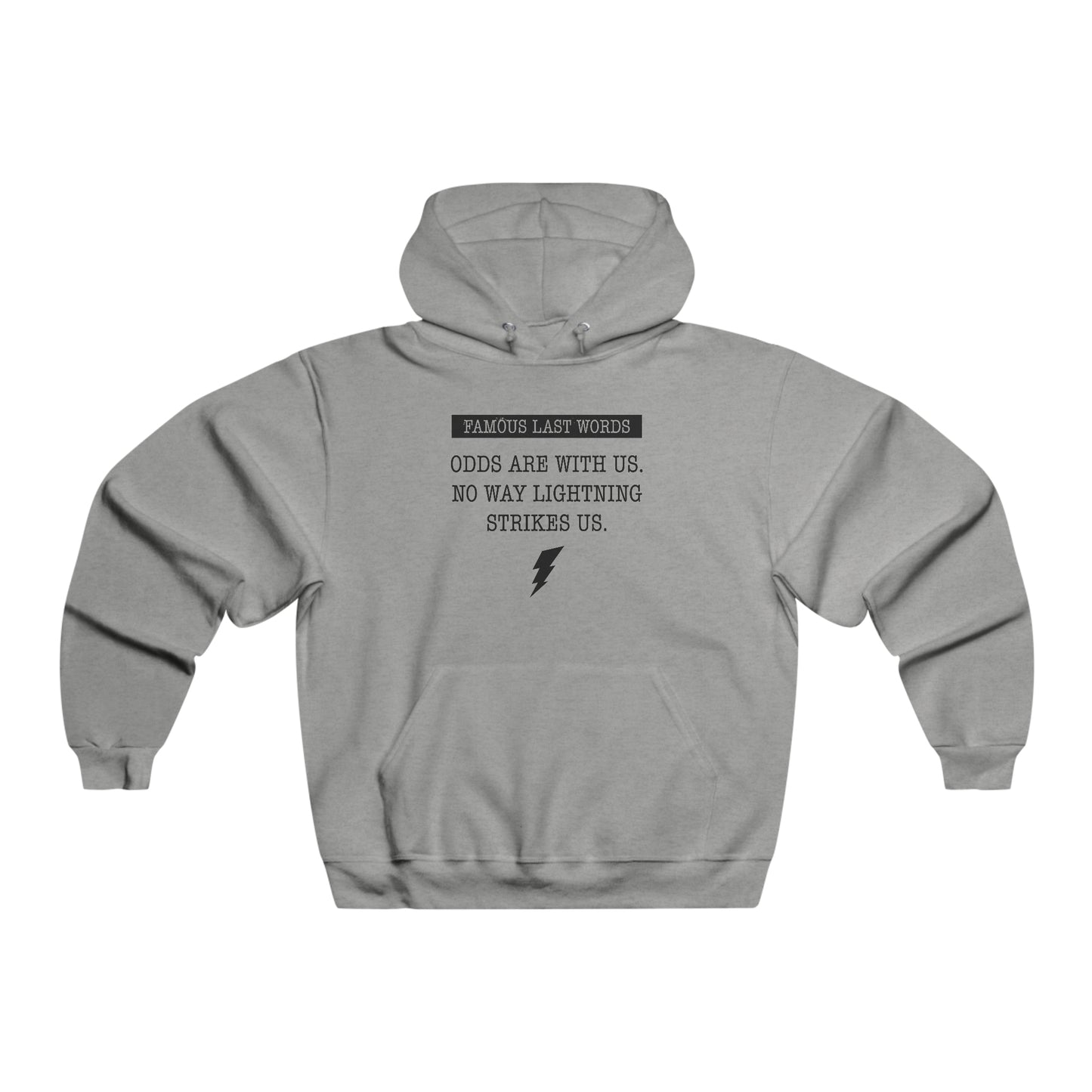 FML "Odds Are With Us" Hoodie
