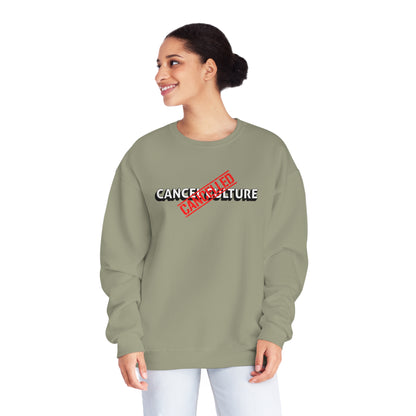 Cancel Culture is Canceled Sweatshirt