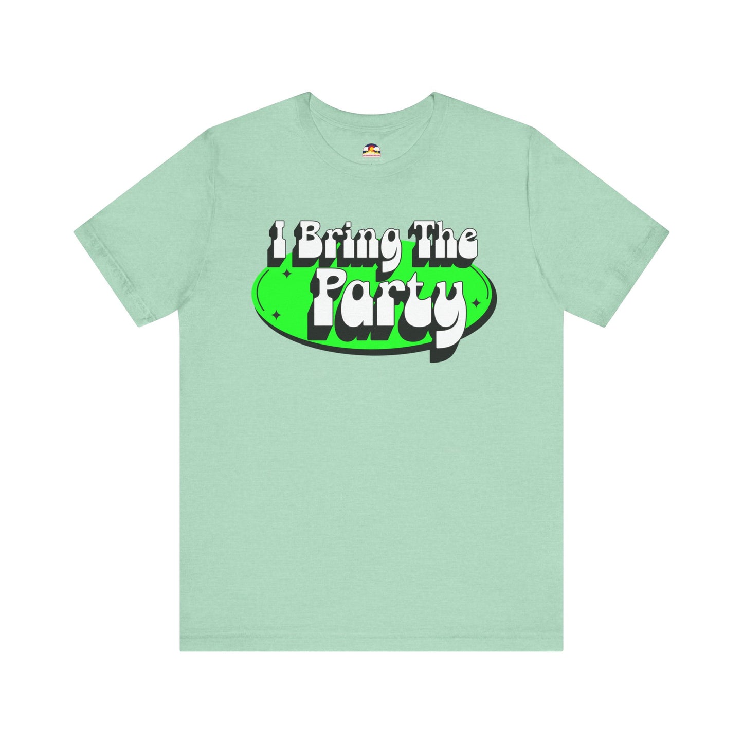 I Bring The Party T-Shirt