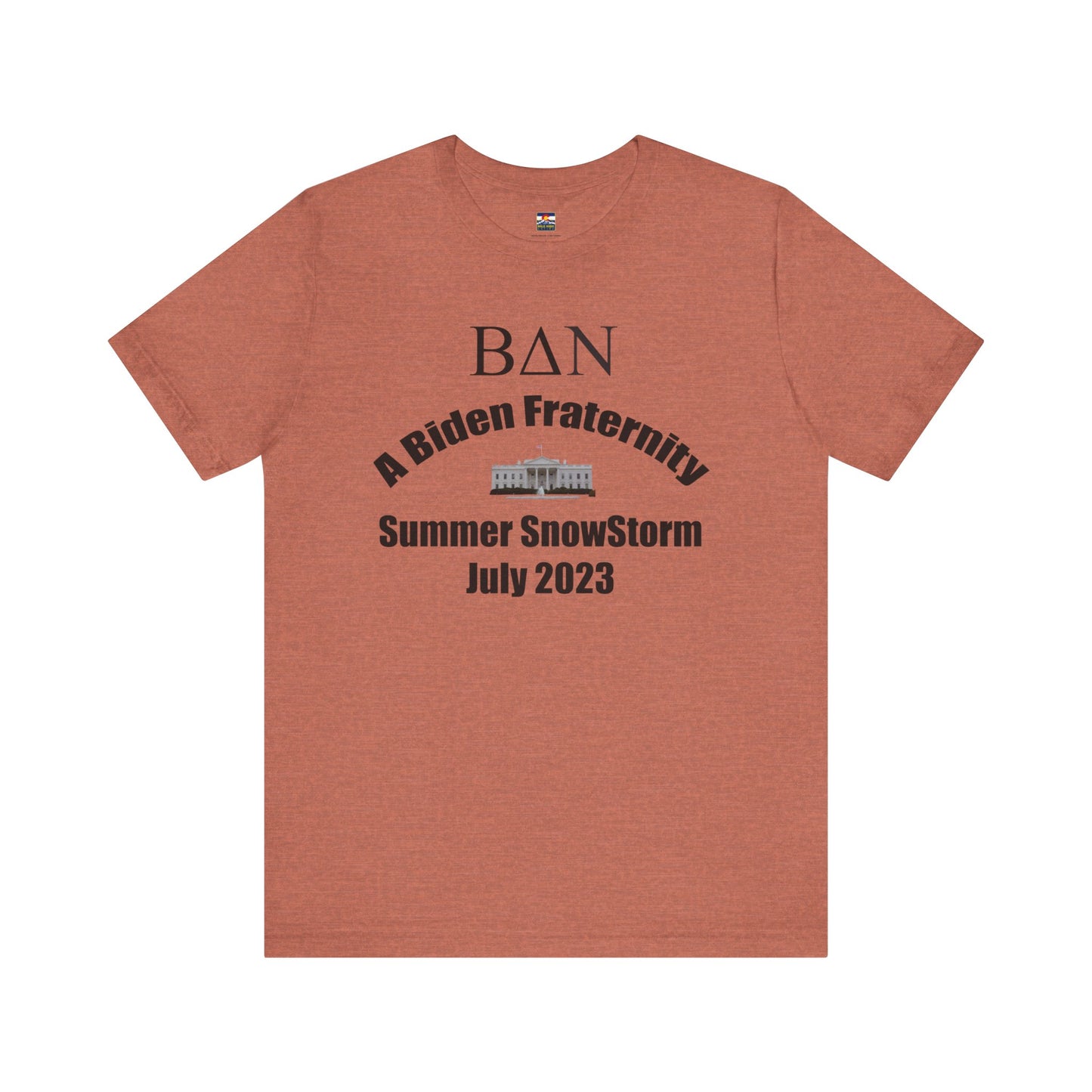 Biden Family Fraternity - Summer Snowstorm '23 T-Shirt