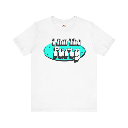 I Am The Party T-Shirt