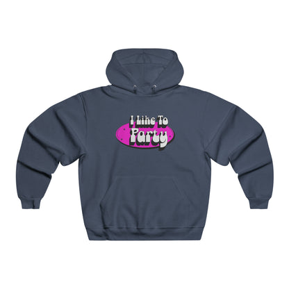 I Like To Party Hoodie