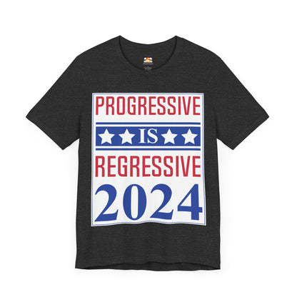 Progressive = Regressive T-Shirt