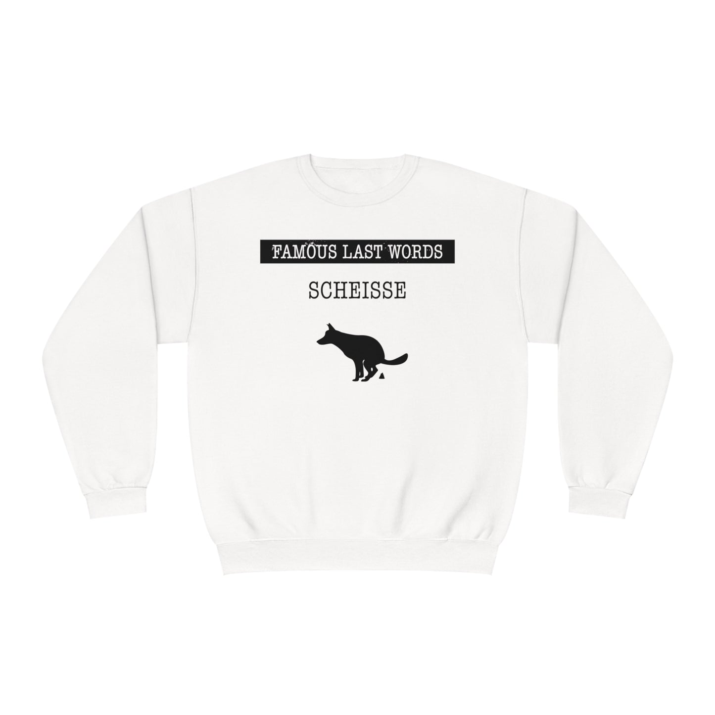 Scheisse Sweatshirt