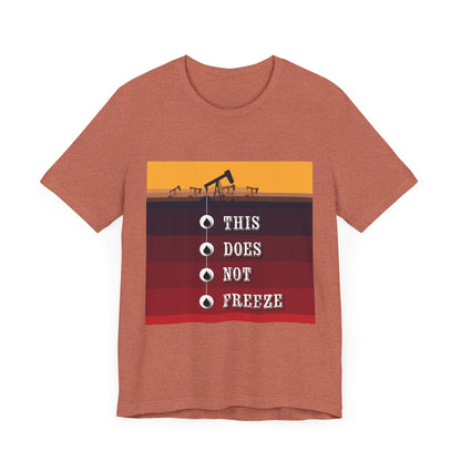 This Does Not Freeze T-Shirt