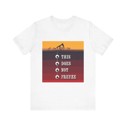 This Does Not Freeze T-Shirt