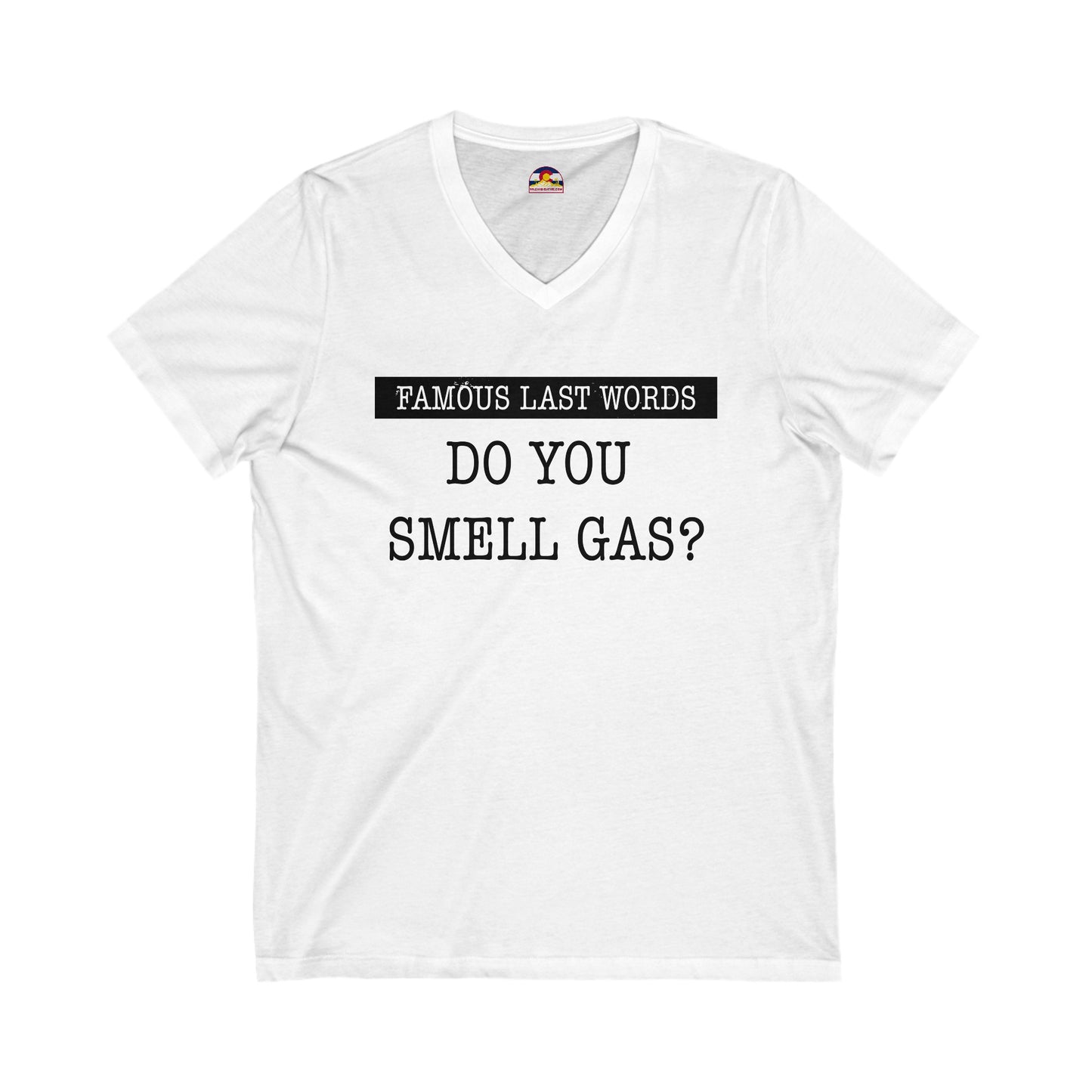 FLW "Do You Smell Gas?" T-Shirt  V-Neck